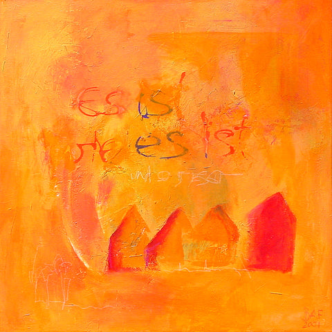 Wandbild 'Es ist wie es ist' von Brigitte Anna Franck