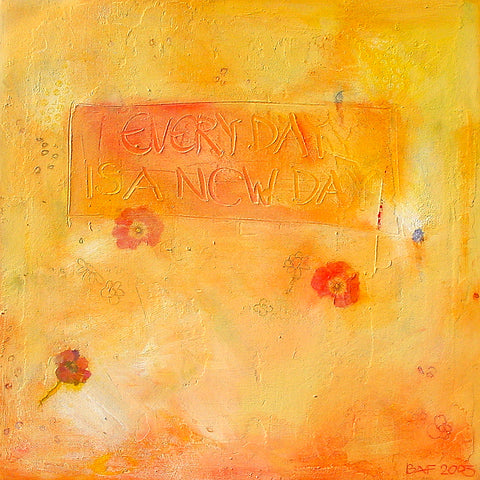 Wandbild 'Every day is a new day -MiniART' von Brigitte Anna Franck