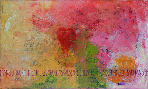 "Man sieht nur mit der Herzen gut" von Brigitte Anna Franck ist ein wundervolles Bild sowohl in Ihrem Wohnzimmer als auch in der Arztpraxis. Das Bild ist sehr farbenfroh mit rot-rosa-orange und grünen Farben, in der Bildmitte ein stilisiertes Herz, am unteren Bildrand die Reihung des Bildtitels: Man sieht nur mit dem Herzen gut.